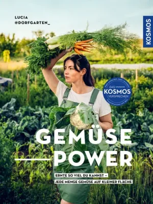 Kosmos Gemüsepower Lucia Francesca Schauerhammer Neu Im Sortiment