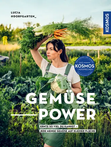 Kosmos Gemüsepower Lucia Francesca Schauerhammer Neu Im Sortiment