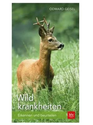 Sofort Bestellen BLV Buch Wildkrankheiten